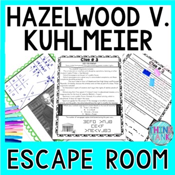 Hazelwood v Kuhlmeier ESCAPE ROOM Activity - Reading Passages - Supreme Court