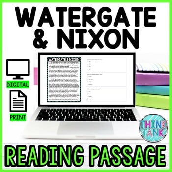 Watergate and Nixon DIGITAL Reading Passage & Questions Self Grading