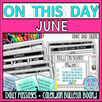 JUNE On This Day History Reading Passages and Bulletin Board - Nonfiction