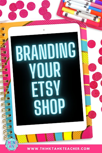 pic for pin that reads "Branding Your Etsy Shop"