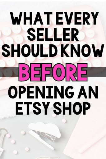 What Every Seller Should Know BEFORE Opening an Etsy Shop