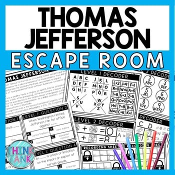 Thomas Jefferson Escape Room - Task Cards - Reading Comprehension