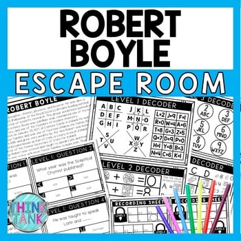 Robert Boyle Escape Room - Task Cards - Reading Comprehension