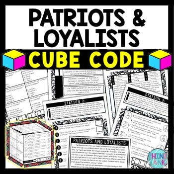 Patriots and Loyalists Cube Stations - Reading Comprehension Activity