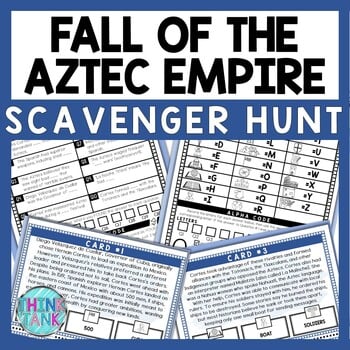 Fall of the Aztec Empire Scavenger Hunt - Reading Comprehension Activity