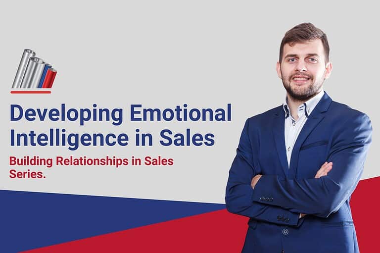 6.1.2 Building Relationships in Sales: Developing Emotional Intelligence in Sales
