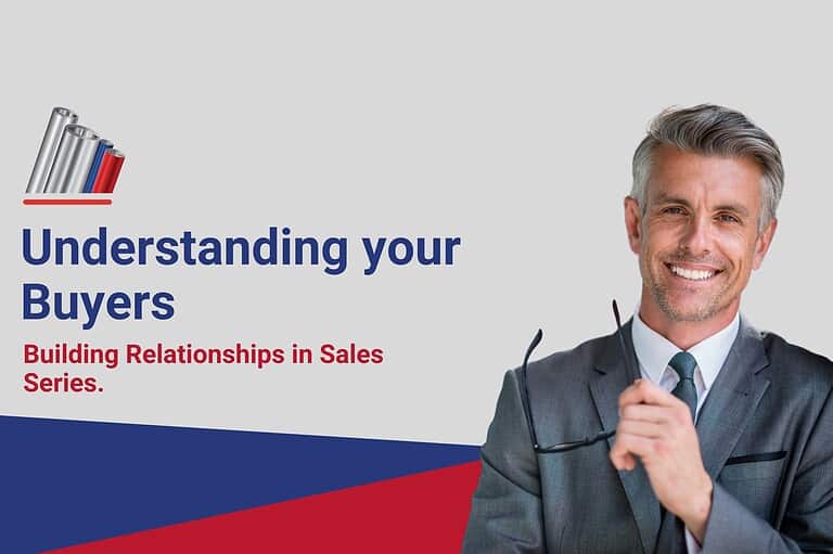 6.3 Building Relationships in Sales: Understanding Your Buyers