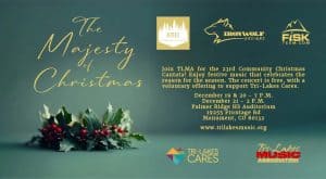 The Majesty of Christmas presented by the Tri-Lakes Music Association