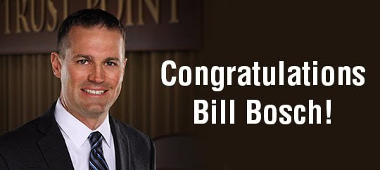 Trust Point congratulates Bill Bosch for his achievement.