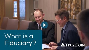 What Is A Fiduciary?