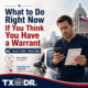 What To Do If You Think You Have a Warrant