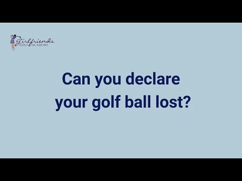 Can You Declare Your Ball Lost?