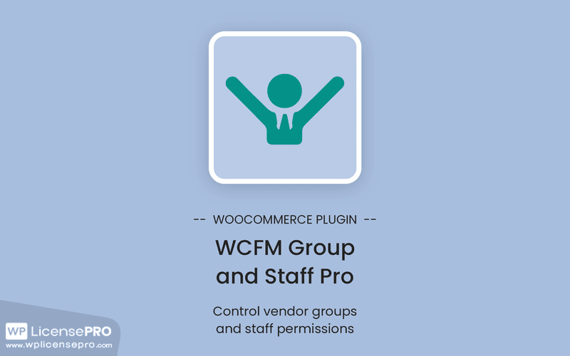 WooCommerce Frontend Manager Pro - Group & Staff - WcLovers