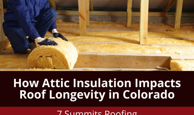 How Attic Insulation Impacts Roof Longevity in Colorado
