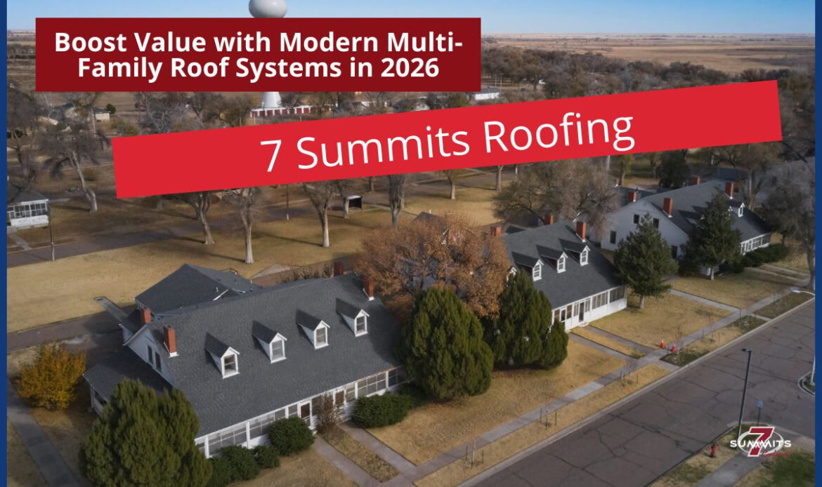 Boost Value with Modern Multi-Family Roof Systems in 2026