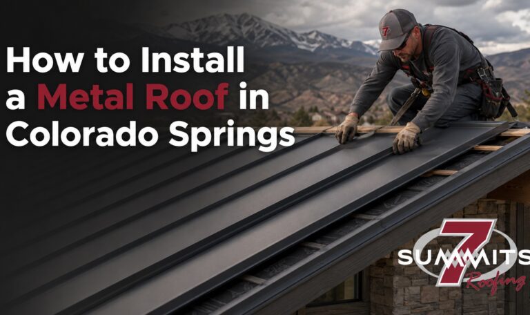 How to install a metal roof in Colorado Springs