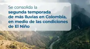 Lluvias en Colombia seguirán pese al avance de El Niño