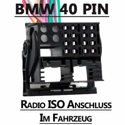 CAN-B Autoradio Adapter für BMW 40 PIN, Radio ISO Anschluss im Fahrzeug.