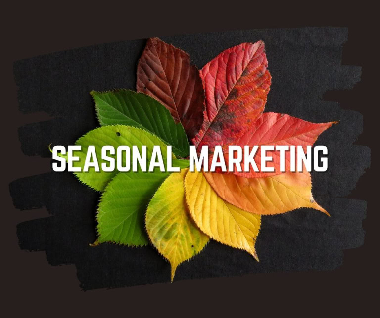 Seasonal marketing