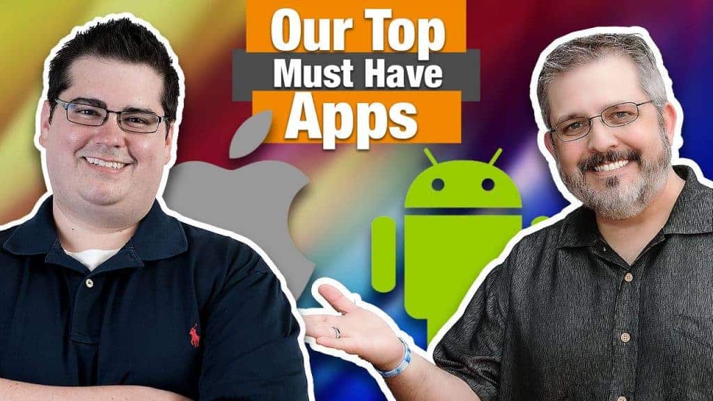 our top must have apps