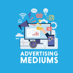 ADVERTISING MEDIUMS