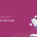 THE NEXT BIG FILM STARTUP REVIEW