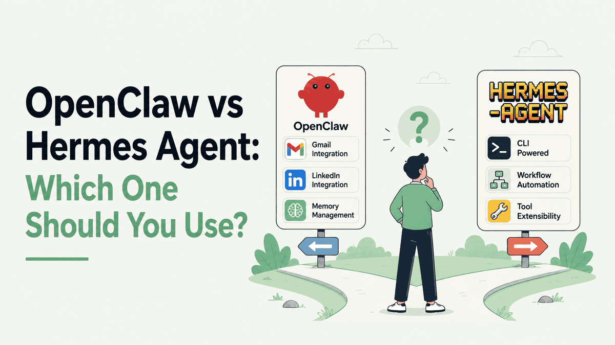 OpenClaw vs Hermes Agent: Which One Should You Use?