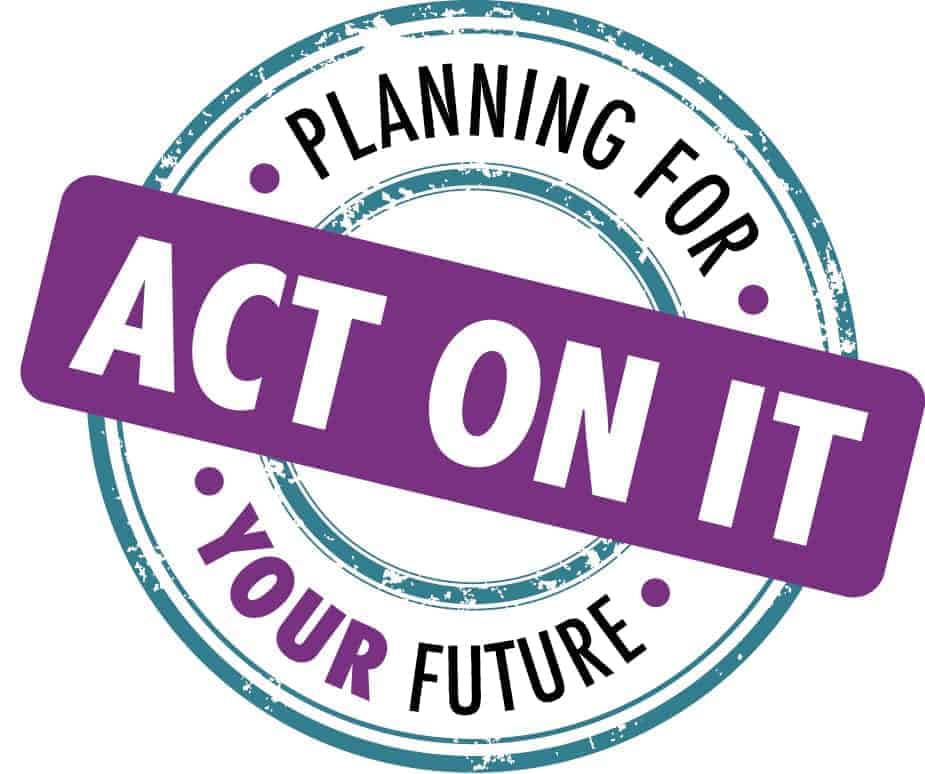 Planning for your future, act on it with confidence and clarity, making smart decisions to secure long-term success and stability.