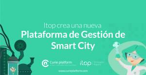&nbsp;>thisisjustarandomplaceholder<itop-crea-una-nueva-plataforma-de-gestion-de-smart-city-curie-platform | Iberian Press®&nbsp;