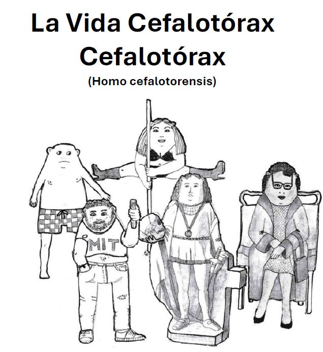Cover illustration titled 'La Vida Cefalotórax (Homo cefalotorensis)' showing five humanoid figures with oversized heads and varied outfits against a white background.