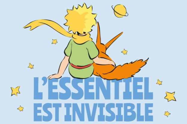 Boy and fox sitting on stars with the caption 'L'ESSENTIEL EST INVISIBLE' conveying 'What matters is invisible.'