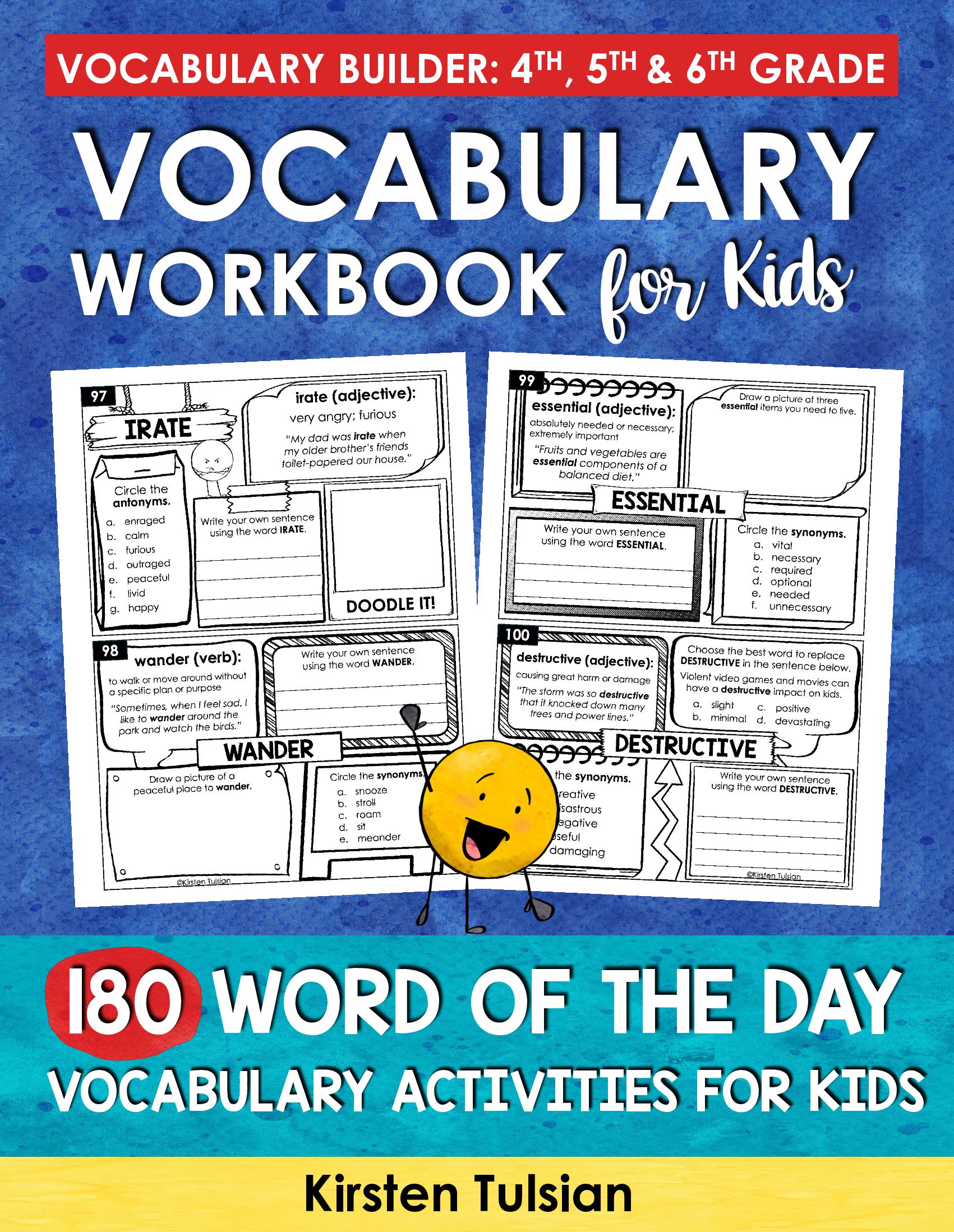 Vocabulary Workbook for Kids: 180 Word of the Day Vocabulary Builder Activities for 4th, 5th & 6th Grade