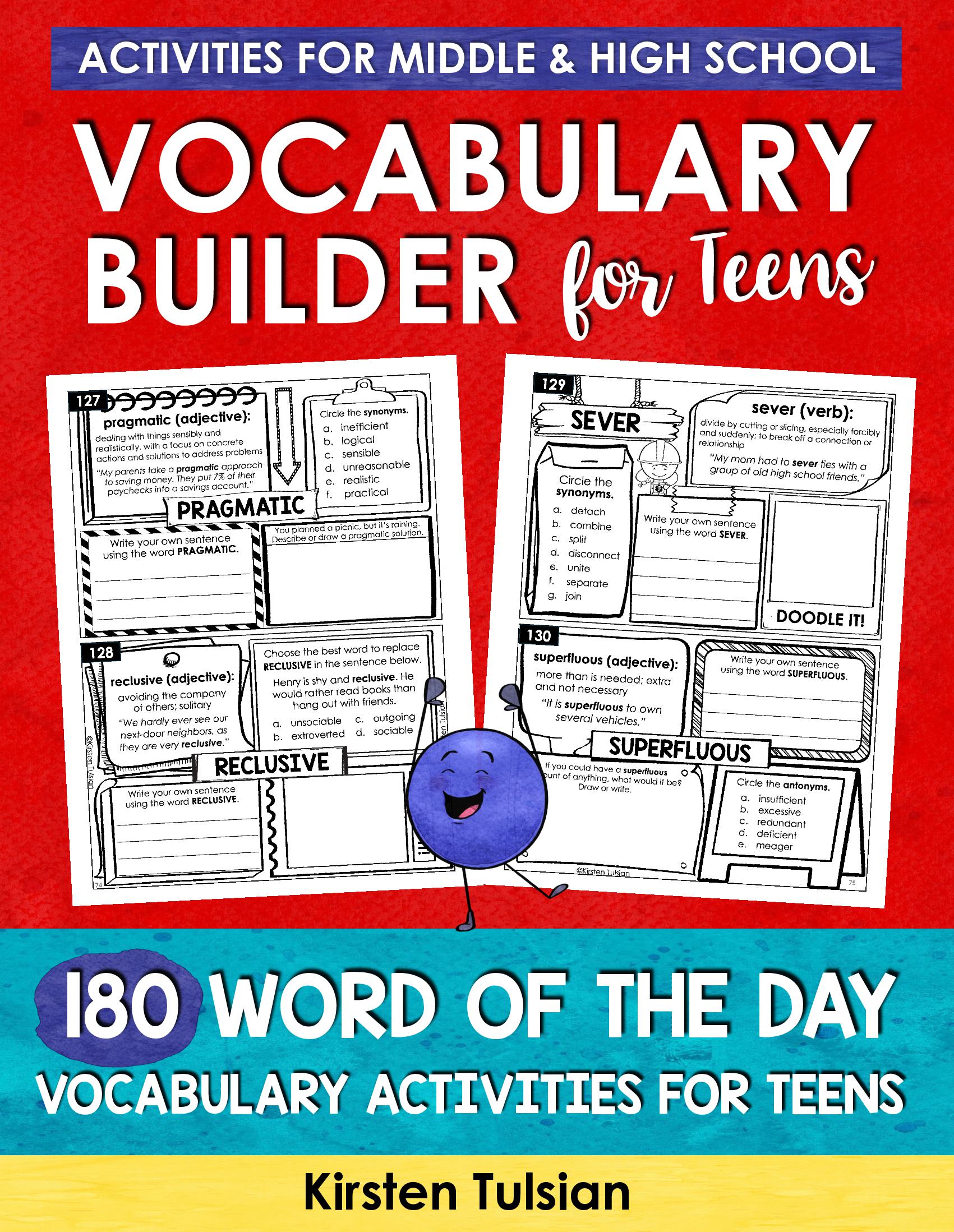 Vocabulary Builder for Teens: 180 Word of the Day Vocabulary Activities for Middle School and High School