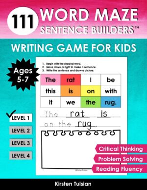 111 Word Maze Sentence Builders: LEVEL ONE Writing Game for Kids for Ages 5-7 to Improve Critical Thinking, Reading Fluency, and Problem Solving