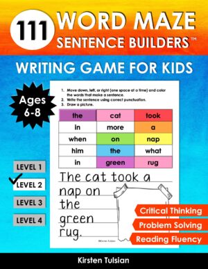 111 Word Maze Sentence Builders: LEVEL TWO Writing Game for Kids Ages 6-8 to Improve Critical Thinking, Reading Fluency, and Problem Solving