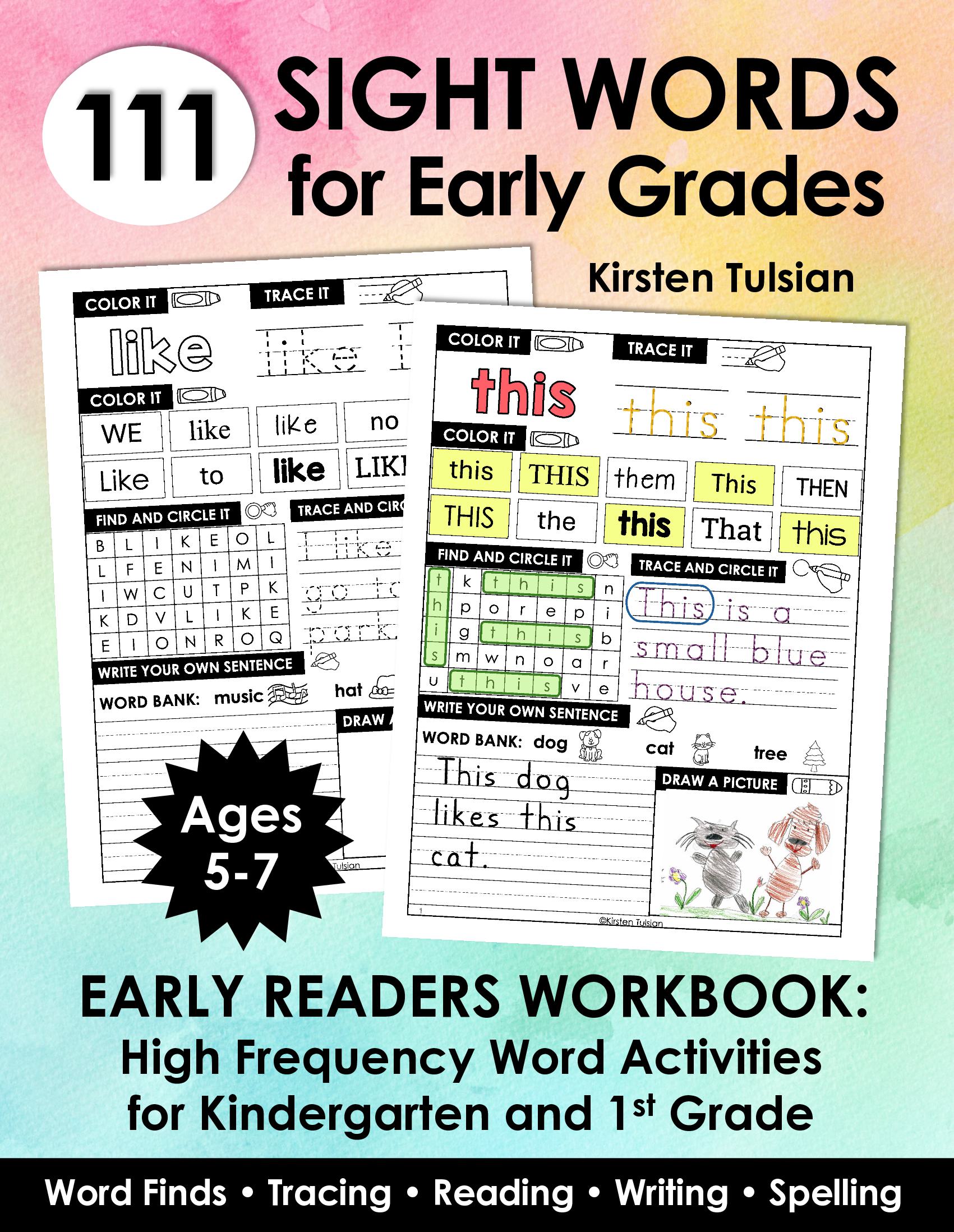 111 Sight Words for Early Grades: High Frequency Words Early Readers Workbook for Kindergarten & 1st Grade with Word Finds, Tracing, Reading, Writing, and Spelling Activities (Ages 5-7)