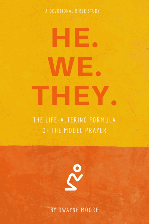 Book cover for 'He. We. They.' devotional Bible study by Dwayne Moore.