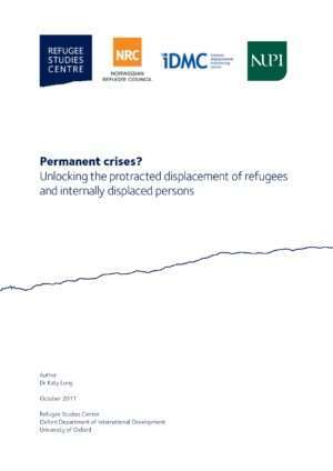 Permanent crises? Unlocking the protracted displacement of refugees and internally displaced persons