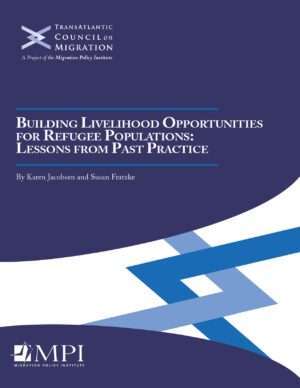 Building Livelihood Opportunities for Refugee Populations