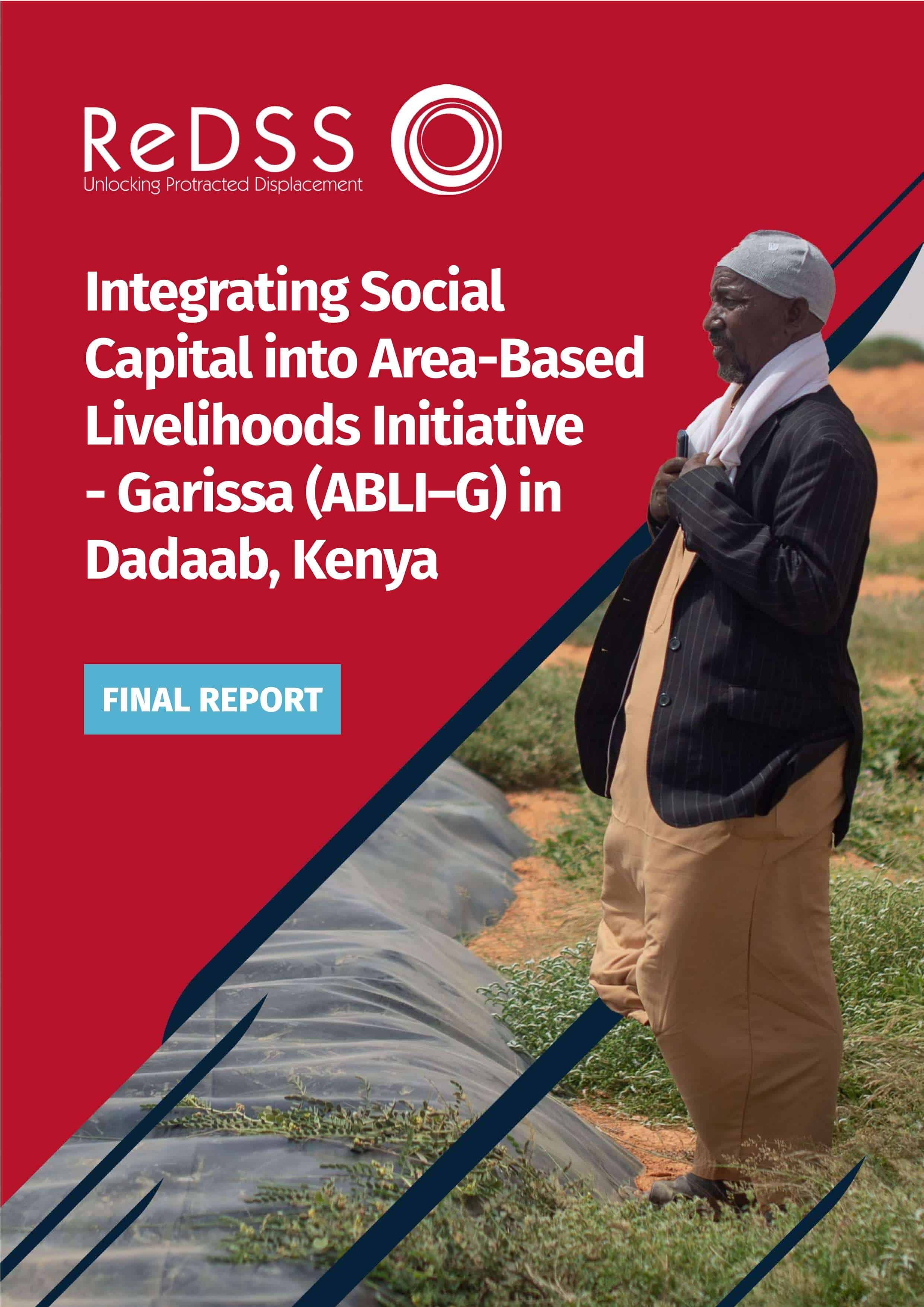 Integrating Social Capital into Area-Based Livelihoods Initiative - Garissa (ABLI–G) in Dadaab, Kenya