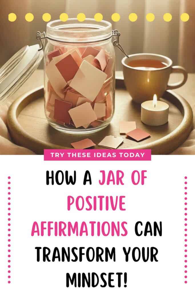 Pinterest pin for the jar of positive affirmations post