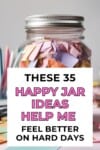 Pinterest pin for the happy jar ideas post