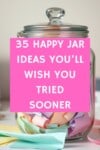 Pinterest pin for the happy jar ideas post