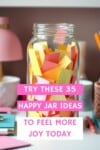 Pinterest pin for the happy jar ideas post