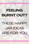 Pinterest pin for the happy jar ideas post