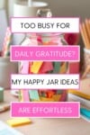 Pinterest pin for the happy jar ideas post