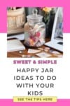 Pinterest pin for the happy jar ideas post