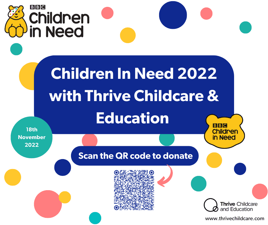 Children in Need 2022 donation event poster for Thrive Childcare and Education, featuring QR code for donations, colourful design, and event date, supporting children's charity initiatives in the UK.
