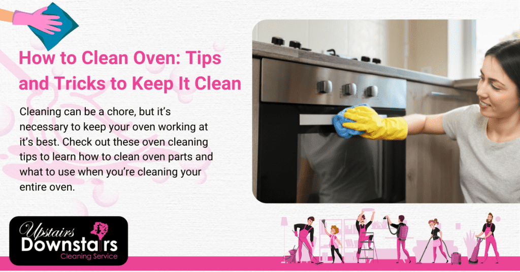 how-to-clean-oven-1 - Upstairs Downstairs Cleaning Service