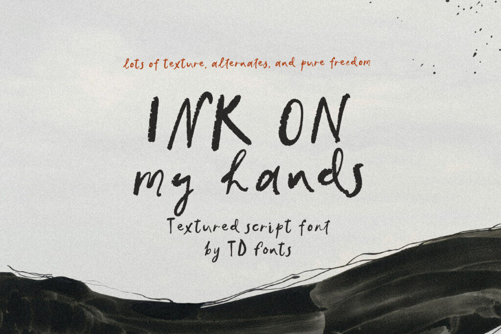 Ink on my hands quirky handwritten script font handwriting messy